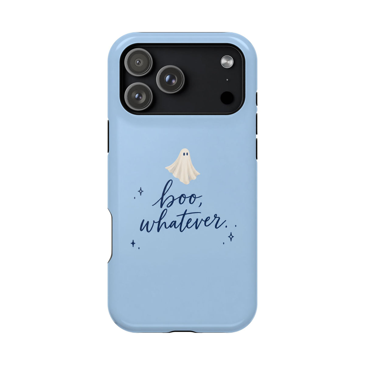 Boo, Whatever | MagSafe Compatible iPhone Case