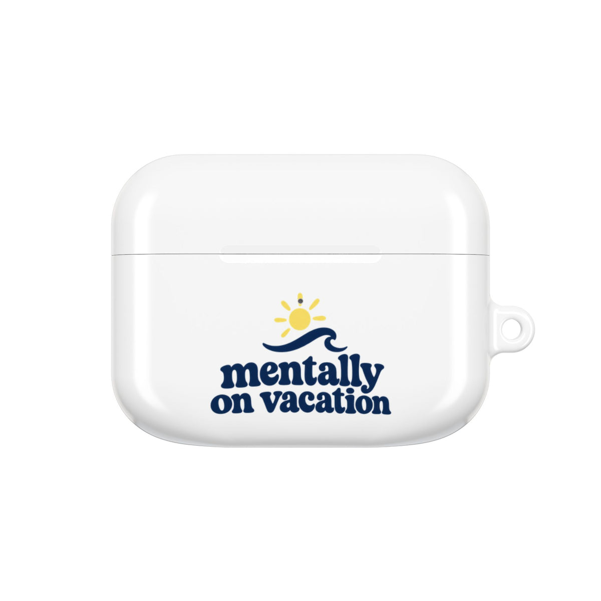 Mentally on Vacation | AirPods Case