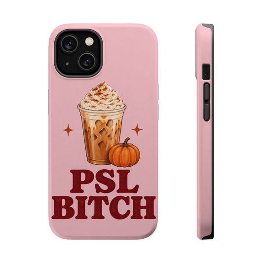 PSL Bitch | MagSafe Compatible iPhone Case