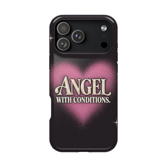 Angel With Conditions | MagSafe Compatible iPhone Case