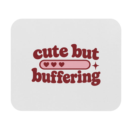 Cute But Buffering | Mousepad