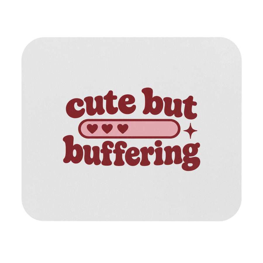 Cute But Buffering | Mousepad