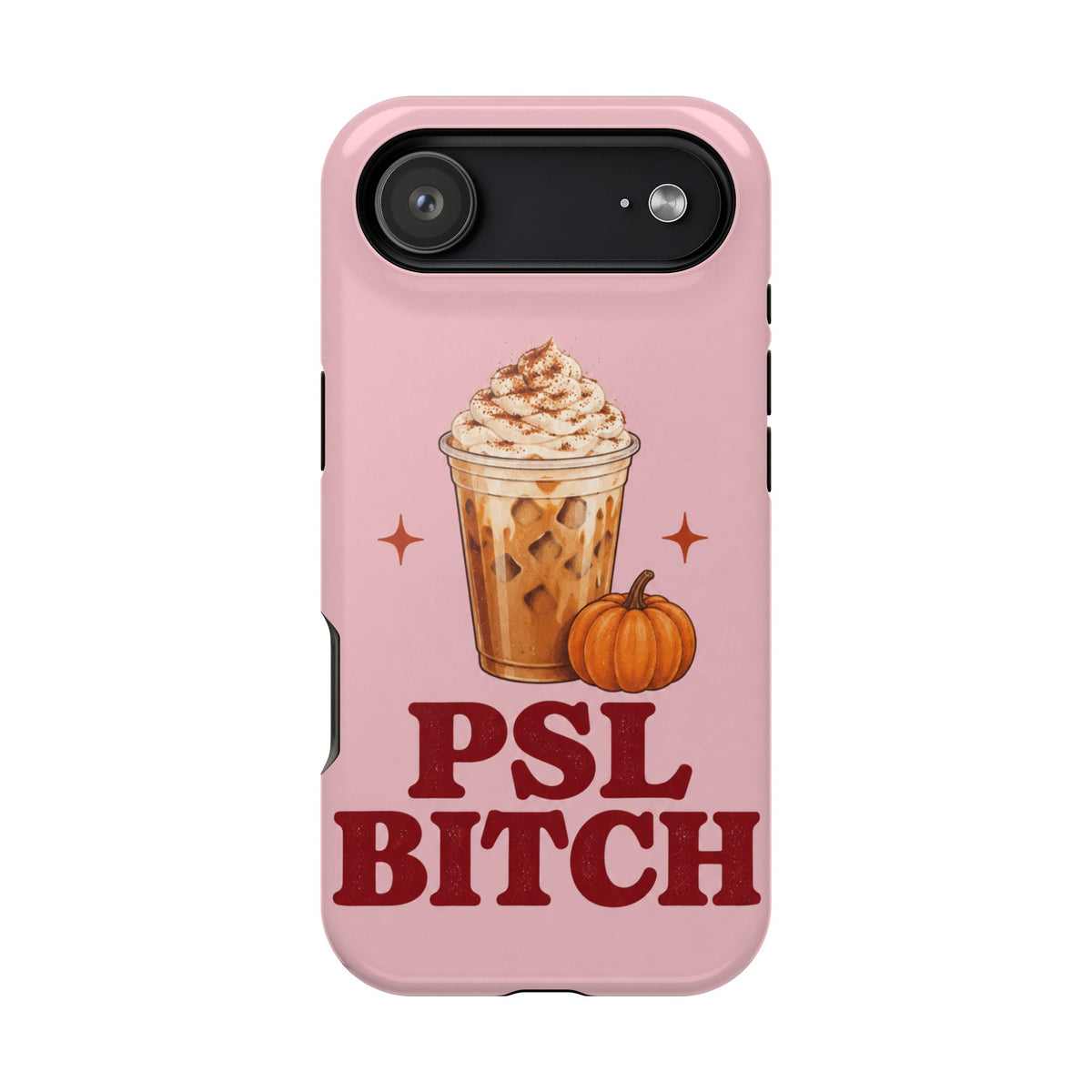PSL Bitch | MagSafe Compatible iPhone Case