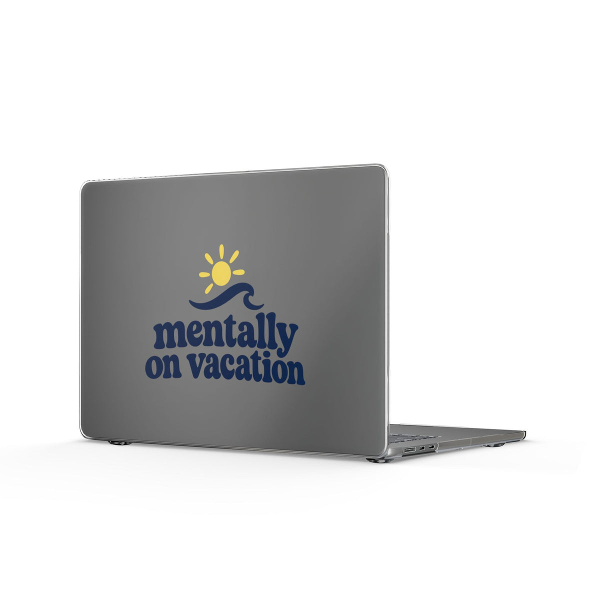 Mentally on Vacation | Clear MacBook Case