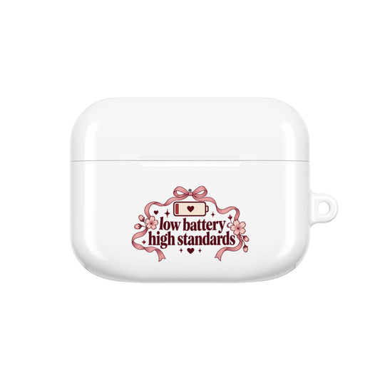 Low Battery High Standards | AirPods Case