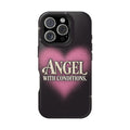 Angel With Conditions | MagSafe Compatible iPhone Case