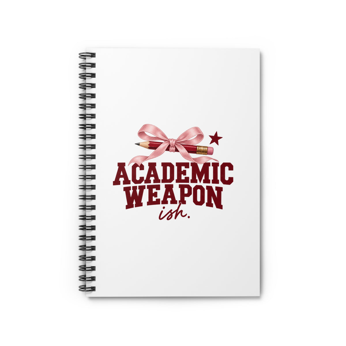 Academic Weapon, Ish | Spiral Notebook