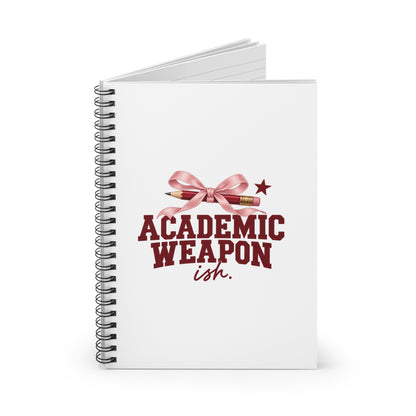 Academic Weapon, Ish | Spiral Notebook