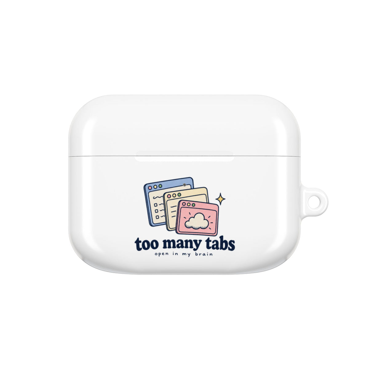 Too Many Tabs | AirPods Case