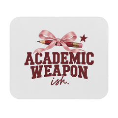 Academic Weapon, Ish | Mousepad